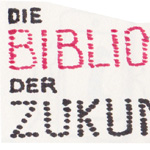 Bibliothek der Zukunft